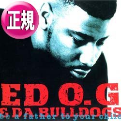 画像1: ED O.G & DA BULLDOGS / BE A FATHER TO YOUR CHILD (REMIX) [◎中古レア盤◎お宝！人気ジャケ付！90'sミドル定番！好音質盤！]