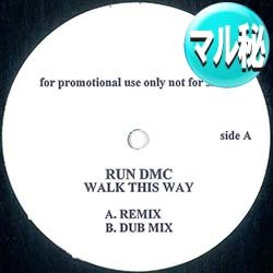 画像1: RUN DMC / WALK THIS WAY (マル秘MIX) [◎中古レア盤◎お宝！希少音源！他と違うマル秘MIX！PARTYハウス！]