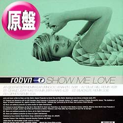 画像1: ROBYN / SHOW ME LOVE (欧州原盤/REMIX) [◎中古レア盤◎お宝！ジャケ付原盤！ヨーロッパREMIX！]