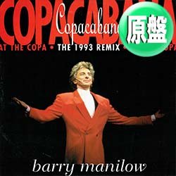 画像1: BARRY MANILOW / コパカバーナ (英原盤/93年MIX) [◎中古レア盤◎お宝！英国のみ！93年MIX+デモ版！]