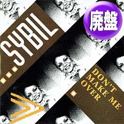 画像1: SYBIL / DON'T MAKE ME OVER (3VER) [◎中古レア盤◎お宝！人気ジャケ！お探しの「DUB」収録版！]