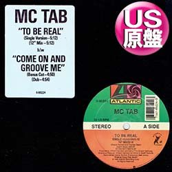 画像1: MC TAB / TO BE REAL (米原盤/全2曲) [◎中古レア盤◎お宝！シュリンク&初回ステッカー付原盤！必殺「GOT TO BE REAL」使い！]