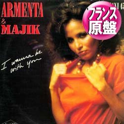 画像1: ARMENTA & MAJIK / I WANNA BE WITH YOU (仏原盤/REMIX) [◎中古レア盤◎鬼レア！「パート2」入り！仏版ジャケ原盤！]