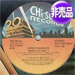 画像1: GENE CHANDLER / WHEN YOU'RE #1 & DANCE FEVER (USプロモ/全2曲) [◎中古レア盤◎お宝！内容違い非売品！]