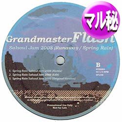 画像1: GRANDMASTER FLASH / SPRING RAIN & RUNAWAY (マル秘MIX) [■廃盤■鬼レア！超極少量生産レコード！幻の2008年MIX！]