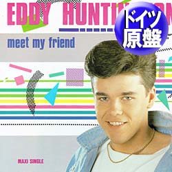 画像1: EDDY HUNTINGTON / MEET MY FRIEND (独原盤/12"MIX) [◎中古レア盤◎お宝！シュリンク付！美A級品！ドイツ原盤！マハラジャ大HIT！]