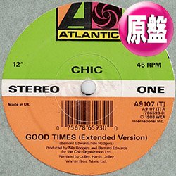 画像1: CHIC / GOOD TIMES + 1曲 (英原盤/88年MIX) [◎中古レア◎お宝！本物の原盤！フロア圧巻の88年MIXがコレ！]