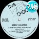 BOBBY CALDWELL / WHAT YOU WON'T DO FOR LOVE (エディット/全4曲) [◎中古レア盤◎お宝！少量生産！DJ専用4曲集！]