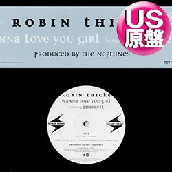 画像1: ROBIN THICKE feat PHARRELL /  WANNA LOVE YOU GIRL (米原盤/3VER) [◎中古レア盤◎お宝！本物のUS原盤！2000年以降の人気レコード！]