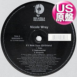 画像1: NICOLE WRAY / IF I WAS YOUR GIRLFRIEND (米原盤/5VER) [◎中古レア盤◎お宝！本物のUS原盤！2000年以降の人気レコード！]