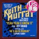 KEITH MURRAY / YEAH YEAH U KNOW IT (米原盤/4VER) [◎中古レア盤◎お宝！本物のUS原盤！2000年以降の人気レコード！]