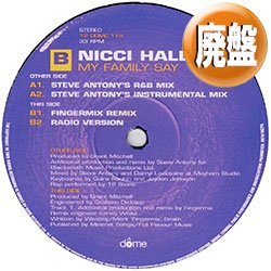 画像1: NICCI HALL / MY FAMILY SAY (REMIX) [◎中古レア盤◎お宝！UKオンリー！ジャネット使い！DJコモリ！]