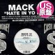 MACK 10 / HATE IN YO EYES (米原盤/4VER) [◎中古レア盤◎お宝！本物のUS原盤！2000年以降の人気レコード！]