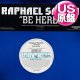 RAPHAEL SAADIQ feat D'ANGELO / BE HERE (米原盤/4VER) [◎中古レア盤◎お宝！本物のUS原盤！2000年以降の人気レコード！]