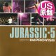 JURASSIC 5 / IMPROVISE (米原盤/全3曲) [◎中古レア盤◎お宝！ジャケ付原盤！90's HIPHOP人気レコード！]