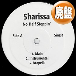 画像1: SHARISSA / NO HALF STEPPIN' (REMIX) [◎中古レア盤◎お宝！美品！少量生産12"！2000年以降の人気レコード！]