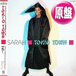 画像1: SARAH / TOKIO TOWN (原盤/12"MIX) [◎中古レア盤◎激レア！美ジャケ！日本版帯付！森恵「東京街」の原曲！]