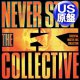 K COLLECTIVE / NEVER STOP (米原盤/6VER) [◎中古レア盤◎お宝！美A級品！US原盤！コレが原曲！男性版！]