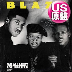 画像1: BLAZE / WE ALL MUST LIVE TOGETHER (米原盤/12"MIX) [◎中古レア盤◎お宝！シュリンク付！TIMMY！ガラージ古典！]