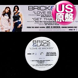 画像1: BRICK & LACE / LOVE IS WICKED & GET THAT CLEAR (米原盤/全2曲) [◎中古レア盤◎お宝！本物のUS原盤！2000年以降の人気レコード！]