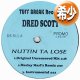 DRED SCOTT / NUTIN’ TA LOSE & CHECK THE VIBE (REMIX) [◎中古レア盤◎お宝！少量生産12"！JAZZYミドル傑作！]