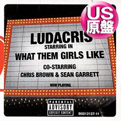 画像1: LUDACRIS feat CHRIS BROWN / WHAT THEM GIRLS LIKE (米原盤/3VER) [◎中古レア盤◎お宝！本物のUS原盤！2000年以降の人気レコード！]