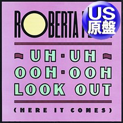 画像1: ROBERTA FLACK / UH-UH-OOH-OOH LOOK OUT (米原盤/12"MIX) [◎中古レア盤◎お宝！シュリンク付！本物のジャケ付US原盤！お洒落爽快！]