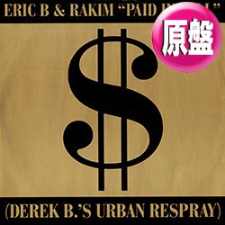 画像1: ERIC B & RAKIM / PAID IN FULL (英原盤/UKリミックス) [◎中古レア盤◎激レア！飾りたい1枚！本物のドルジャケ原盤！]