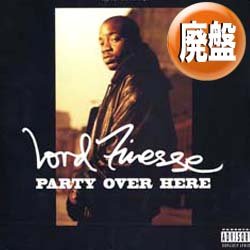 画像1: LORD FINESSE / PARTY OVER HERE (4VER/全3曲) [■廃盤■お宝！美A級品！人気ジャケ付！90's初期ミドル名曲！]