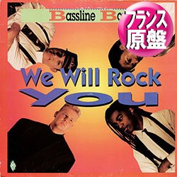 画像1: BASSLINE BOYS / WE WILL ROCK YOU (仏原盤/12"MIX) [◎中古レア盤◎お宝！滅多に無し！少量生産フランス原盤！QUEENカバー！]