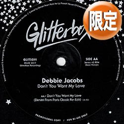 画像1: DEBBIE JACOBS / DON'T YOU WANT MY LOVE (DIMITRIエディット) [■限定■歓喜のリプレス！エディット + オリジMIX！]