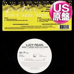 画像1: LUCY PEARL / DON'T MESS WITH MY MAN (米原盤/REMIX) [◎中古レア盤◎お宝！本物の原盤！2000年以降人気レコード！]