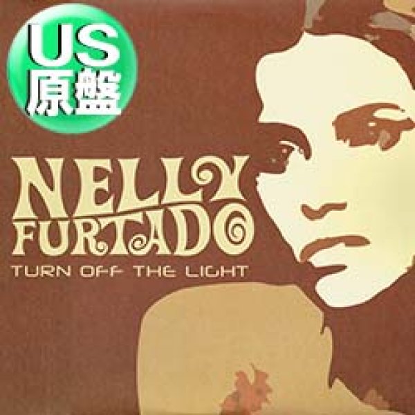 画像1: NELLY FURTADO / TURN OFF THE LIGHT (米原盤/REMIX) [◎中古レア盤◎お宝！ジャケ付原盤！リミックス多数！] (1)