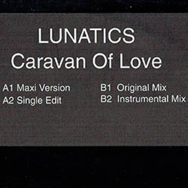 LUNATICS / CARAVAN OF LOVE (独原盤/12