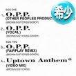 画像1: NAUGHTY BY NATURE / O.P.P. (UKリミックス/全2曲) [■廃盤■お宝！少量生産ジャケ付！UKオンリーMIX！] (1)