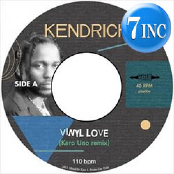 画像1: KENDRICK LAMAR / VINYL LOVE (KERO ONE EDIT/7インチ) [■廃盤■超人気7"！衝撃のマル秘MIX！「プラスティック・ラブ」使い！] (1)