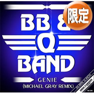 ナスティーストリートレコード】B.B. & Q. BAND / GENIE (新EDIT/2VER