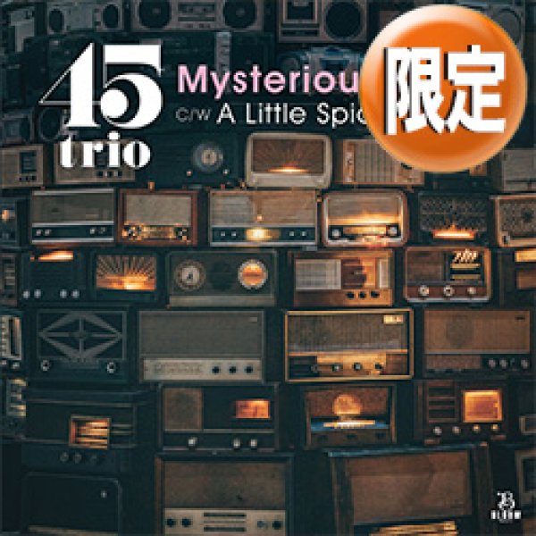 画像1: 45TRIO / MYSTERIOUS VIBES & A LITTLE SPICE (7インチ) [■廃盤■1発廃盤！少量生産7"！和製カバー！大ネタ選曲！] (1)