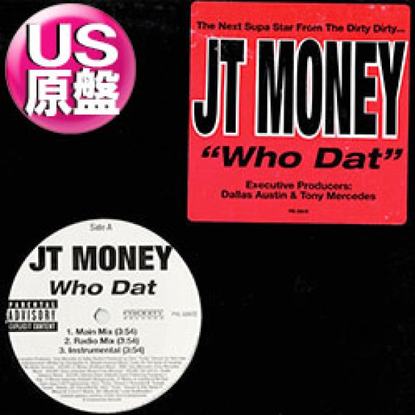 画像1: JT MONEY / WHO DAT (米原盤/5VER) [◎中古レア盤◎お宝！超少量！初回ステッカー付原盤！特大ヒット！] (1)