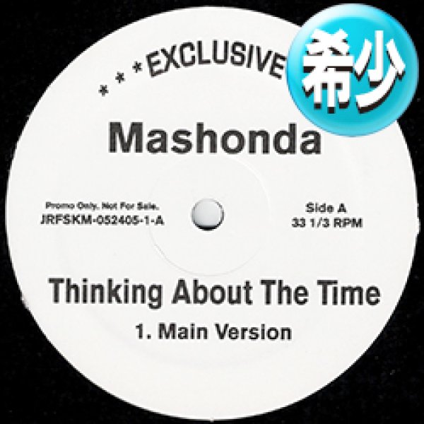 画像1: MASHONDA / THINKING ABOUT THE TIME (全2曲) [◎中古レア盤◎お宝！少量生産12"！2000年以降の人気レコード！] (1)