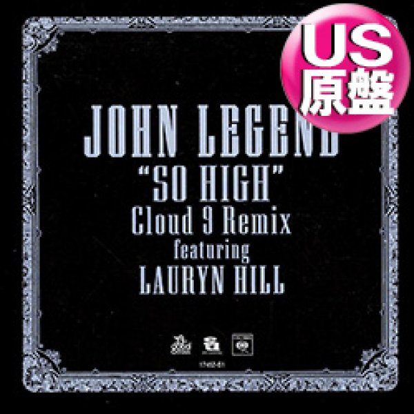 画像1: JOHN LEGEND feat LAURYN HILL / SO HIGH (米原盤/CLOUD 9 REMIX) [◎中古レア盤◎お宝！本物のUS原盤！ローリンヒル！] (1)