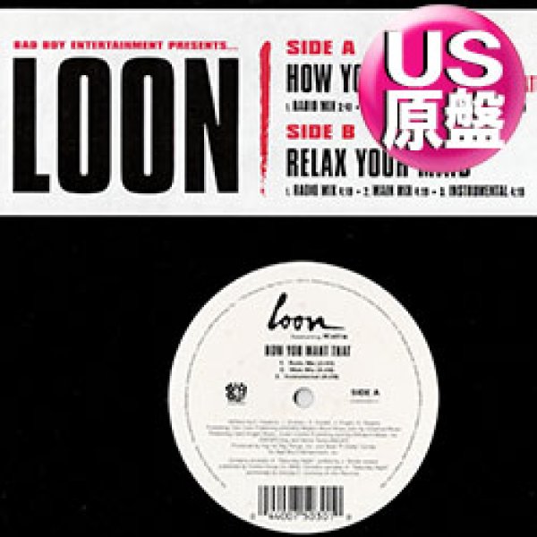 画像1: LOON / HOW YOU WANT THAT & RELAX YOUR MIND (米原盤/全2曲) [◎中古レア盤◎お宝！本物のUS原盤！2000年以降の人気レコード！] (1)