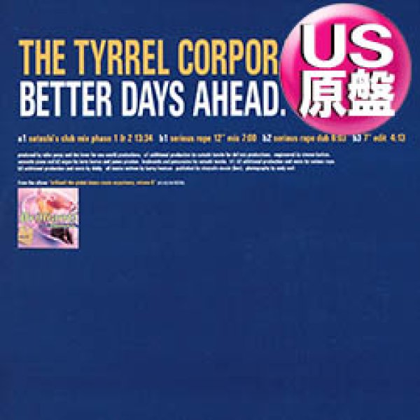 画像1: TYRREL CORPORATION / BETTER DAYS AHEAD (米原盤/4VER) [◎中古レア盤◎お宝！本物の原盤！大合唱フロア名曲！] (1)