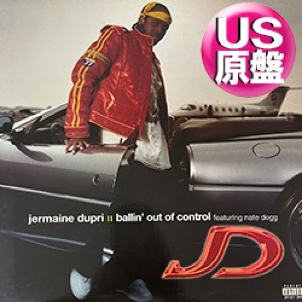 画像1: JERMAINE DUPRI feat NATE DOGG / BALLIN' OUT OF CONTROL (米原盤/全2曲) [◎中古レア盤◎お宝！ジャケ付原盤！2000年以降の人気レコード！] (1)