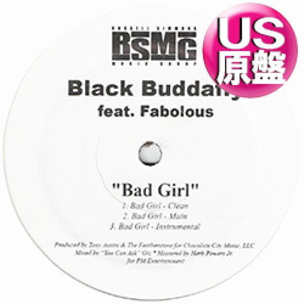 画像1: BLACK BUDDAFLY feat FABOLOUS / BAD GIRL (米原盤/3VER) [◎中古レア盤◎激レア！少量生産！お蔵入りR&B！] (1)