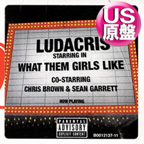 画像1: LUDACRIS feat CHRIS BROWN / WHAT THEM GIRLS LIKE (米原盤/3VER) [◎中古レア盤◎お宝！本物のUS原盤！2000年以降の人気レコード！] (1)