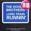 画像1: DOOBIE BROTHERS / LONG TRAIN RUNNIN (英原盤/93年MIX) [◎中古レア盤◎お宝！ジャケ付原盤！英国版のみ別内容！93年MIX！] (1)