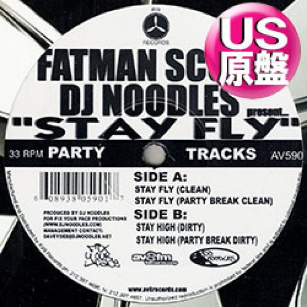 画像1: FATMAN SCOOP & DJ NOODLES / STAY FLY (米原盤/4VER) [◎中古レア盤◎お宝！少量生産！THREE 6 MAFIA使い！] (1)