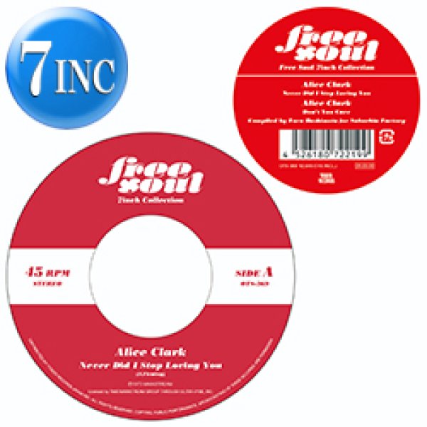 画像1: ALICE CLARK / NEVER DID I STOP LOVING YOU & DON'T YOU CARE (7インチ) [■予約■祝！30周年記念！FREESOULシリーズ7"！] (1)